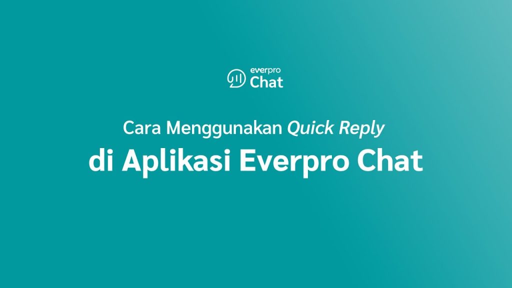 Kenapa Harus Menggunakan Quick Reply