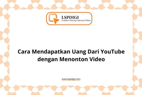 Cara Mendapatkan Uang Dari YouTube dengan Menonton Video