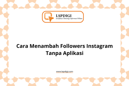 Cara Menambah Followers Instagram Tanpa Aplikasi