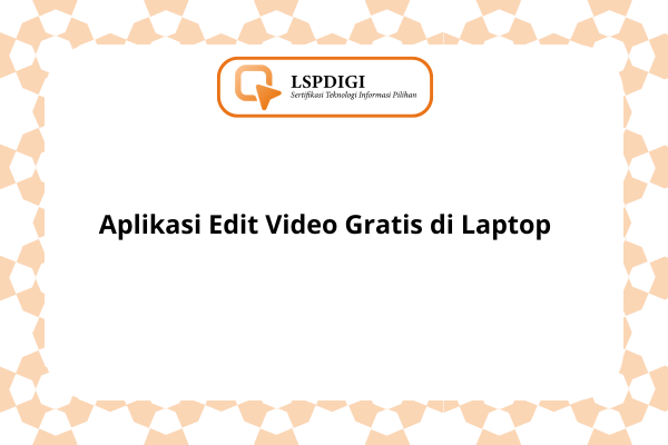 Aplikasi Edit Video Gratis di Laptop