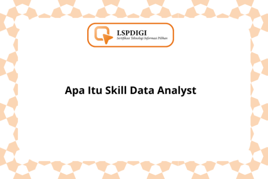 Apa Itu Skill Data Analyst