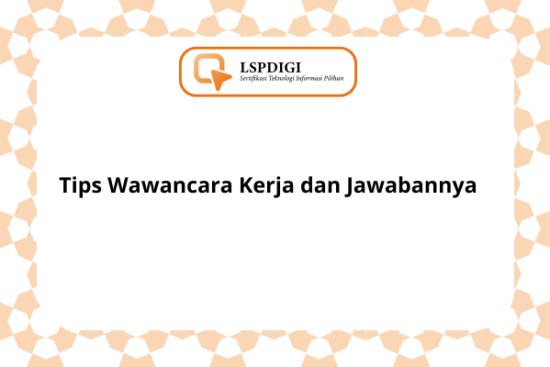 Tips Wawancara Kerja dan Jawabannya