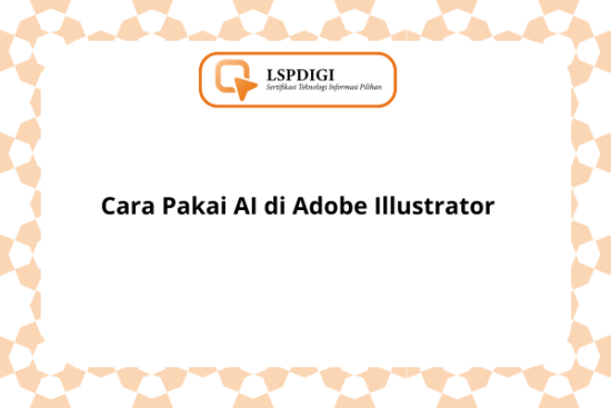Cara Pakai AI di Adobe Illustrator