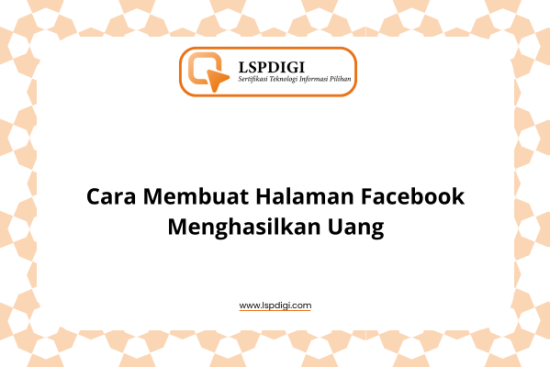 Cara Membuat Halaman Facebook Menghasilkan Uang