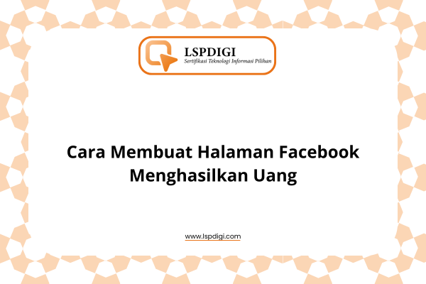 Cara Membuat Halaman Facebook Menghasilkan Uang