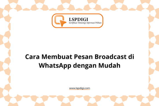 Cara Membuat Pesan Broadcast di WhatsApp dengan Mudah
