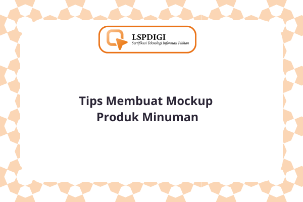 Tips Membuat Mockup Produk Minuman