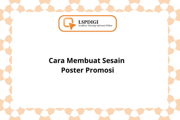 Cara Membuat Sesain Poster Promosi