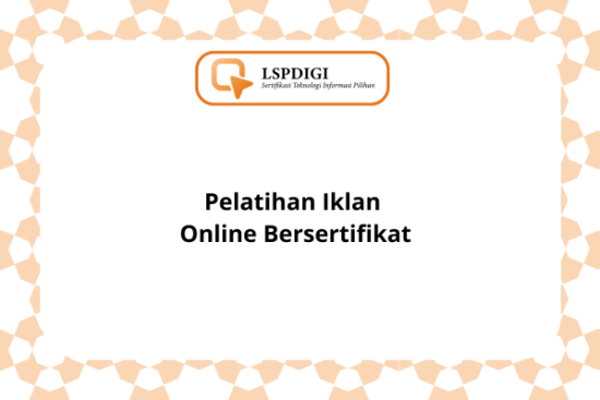 Pelatihan Iklan Online Bersertifikat