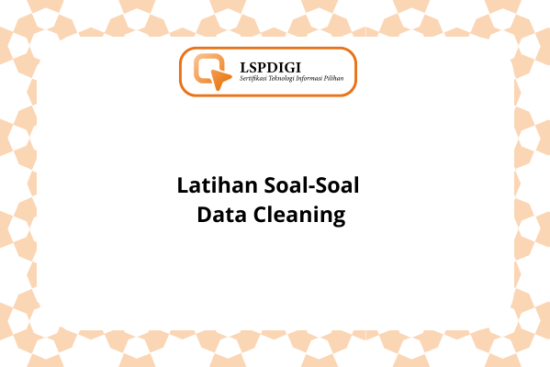 Latihan Soal-Soal Data Cleaning