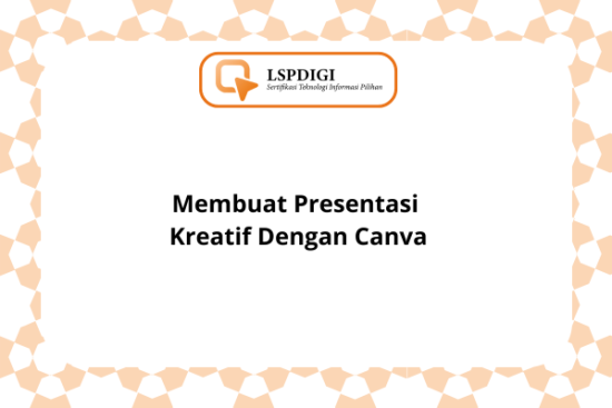 Membuat Presentasi Kreatif Dengan Canva
