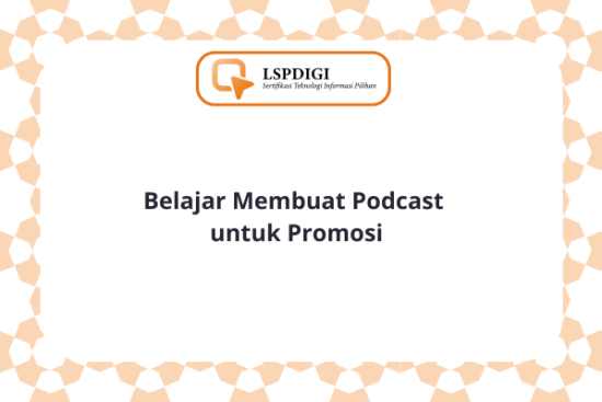 Belajar Membuat Podcast untuk Promosi