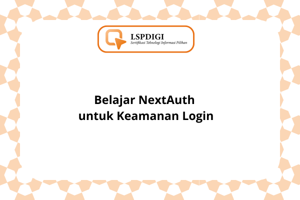 Belajar NextAuth untuk Keamanan Login
