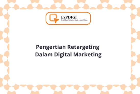 Pengertian Retargeting Dalam Digital Marketing