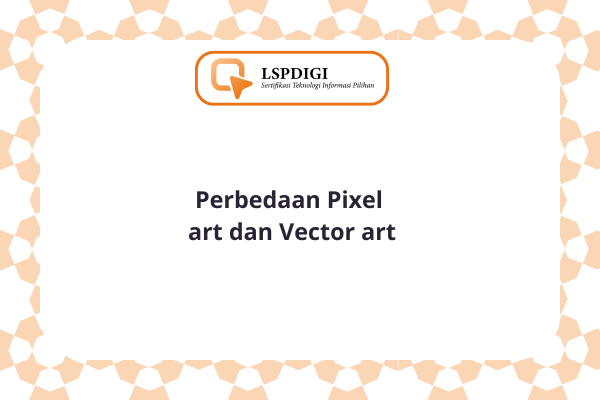 Perbedaan Pixel art dan Vector art