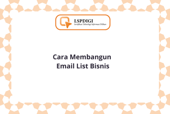 Cara Membangun Email List Bisnis
