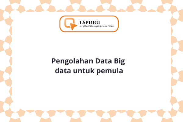 Pengolahan Data Big data untuk pemula