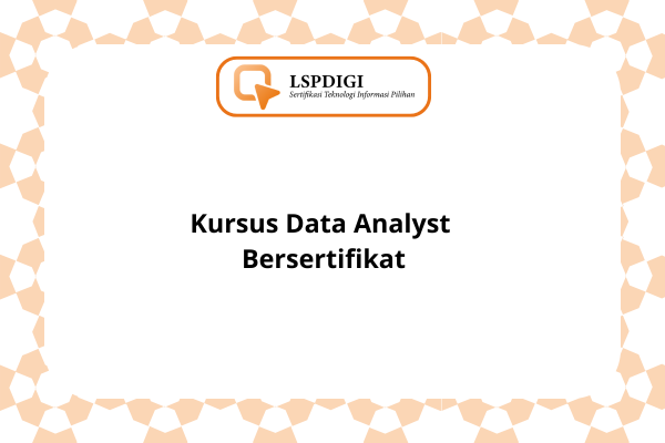 Kursus Data Analyst Bersertifikat