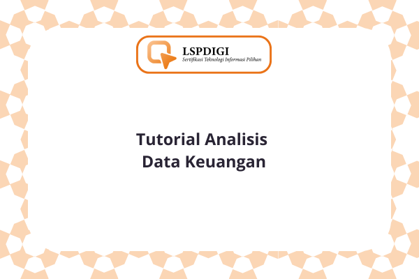 Tutorial Analisis Data Keuangan