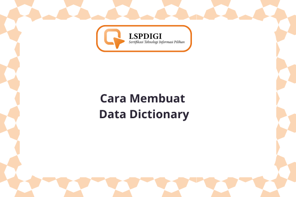 Cara Membuat Data Dictionary