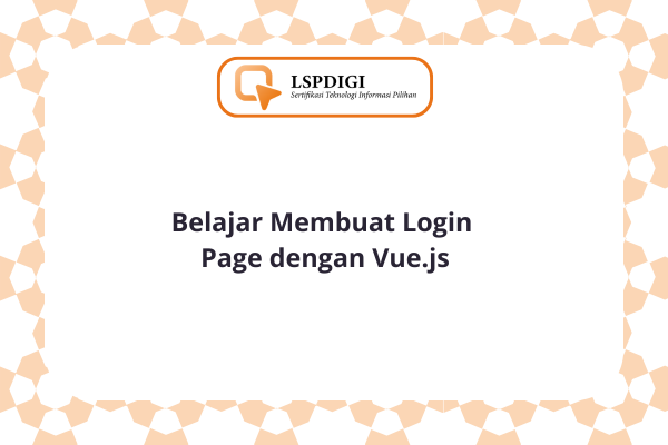 Belajar Membuat Login Page dengan Vue.js