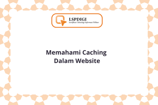 Memahami Caching Dalam Website