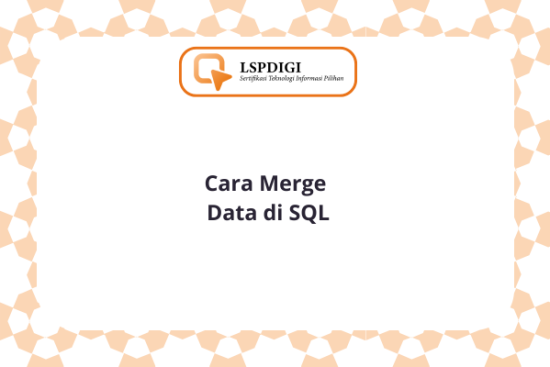 Cara Merge Data di SQL