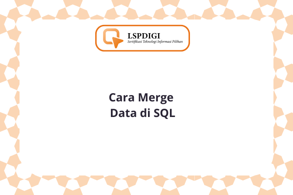 Cara Merge Data di SQL
