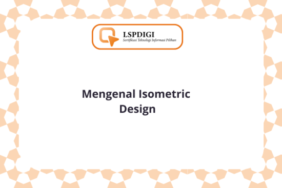 Mengenal Isometric Design