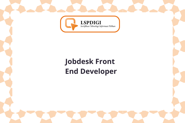 Jobdesk Front End Developer
