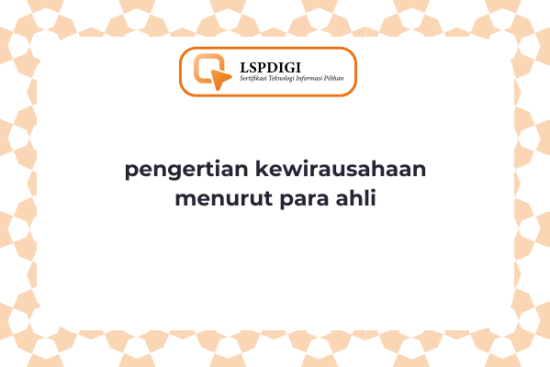 Pengertian Kewirausahaan Menurut Para Ahli