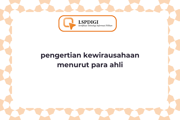 Pengertian Kewirausahaan Menurut Para Ahli