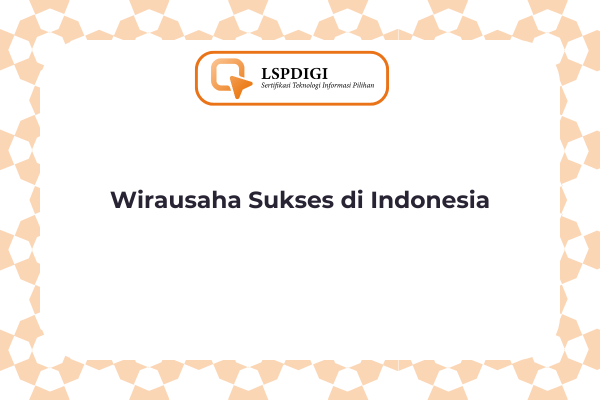 Wirausaha Sukses di Indonesia